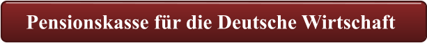 Pensionskasse für die Deutsche Wirtschaft