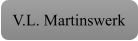 V.L. Martinswerk